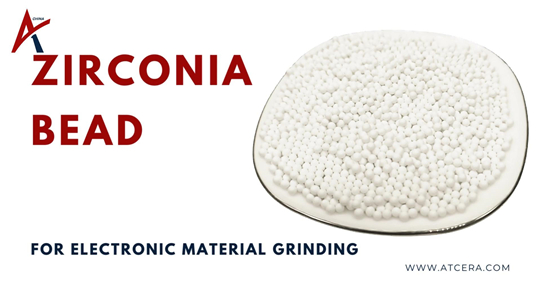 Precision Zirconia Beads for Electronic Material Grinding