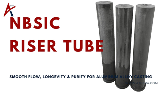 Enhance Aluminum Casting Quality with NBSiC Riser Tube