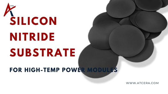 Silicon Nitride Ceramic Substrate for High-Temp Power Modules