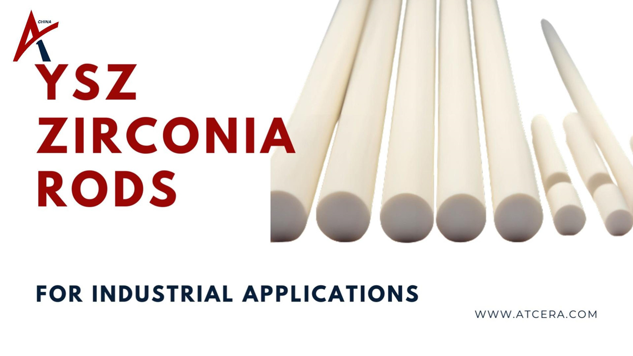 ATCERA丨YSZ Zirconia Ceramic Rods for Industrial Applications