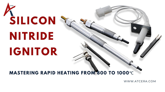 Silicon Nitride Ignitor Mastering Rapid Heating from 800 to 1000℃