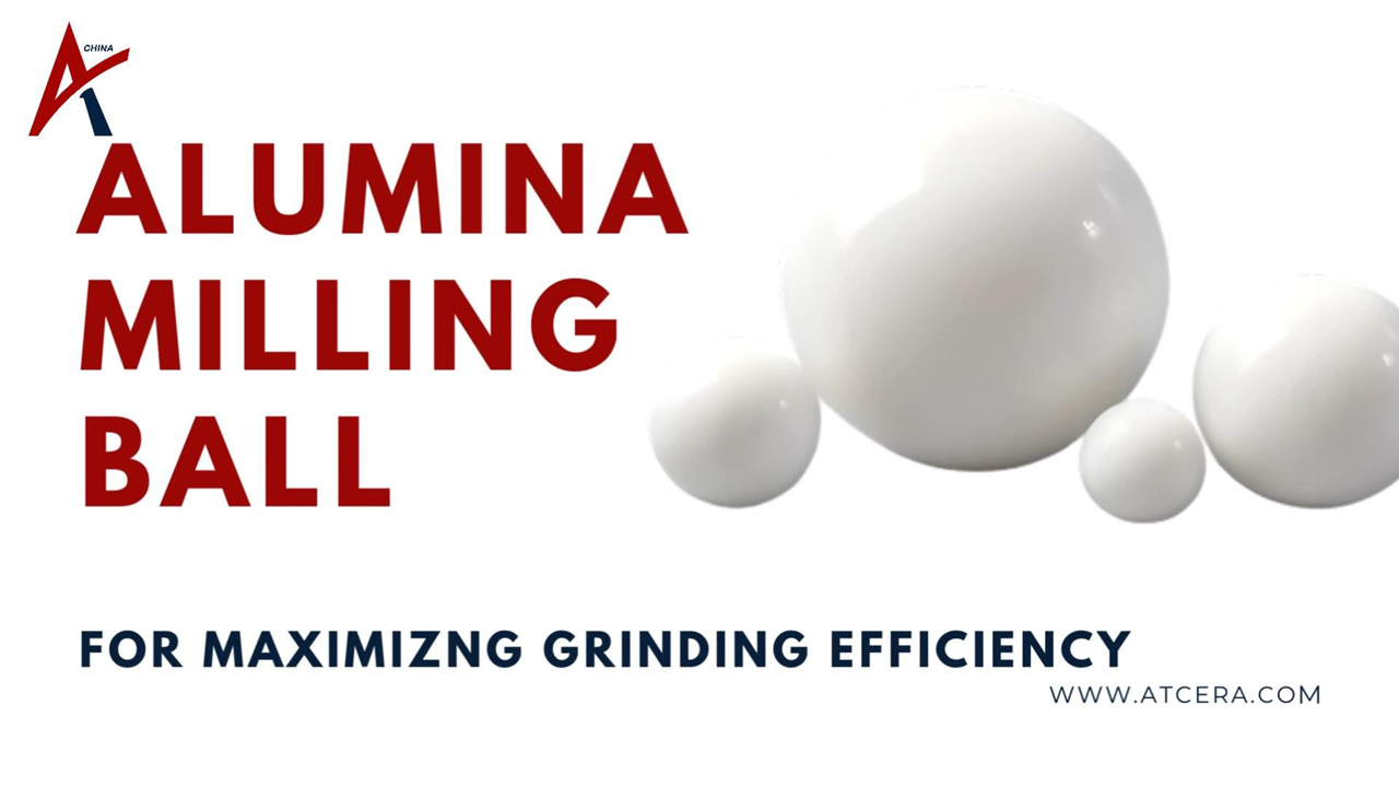 ATCERA丨High-Purity Alumina Milling Balls for Maximizng Grinding Efficiency