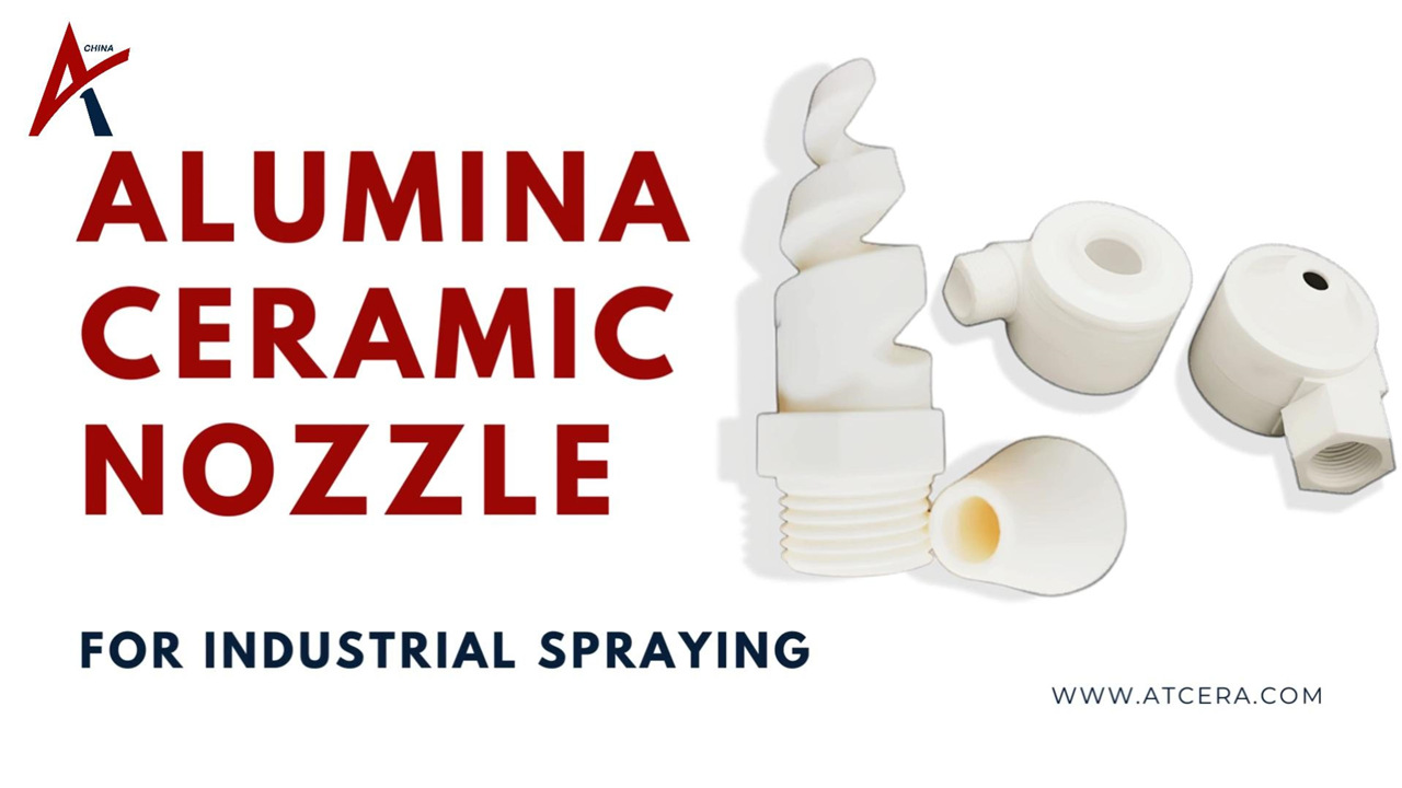 ATCERA丨Alumina Ceramic Nozzles for Industrial Spraying