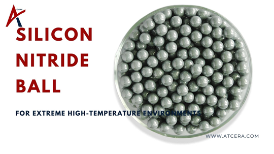 Silicon Nitride Balls for Extreme High-Temperature Environments