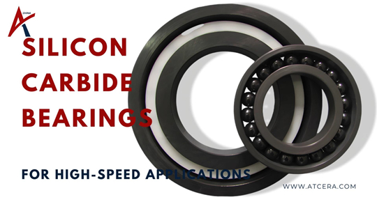 Silicon Carbide Bearings for High-Speed Applications