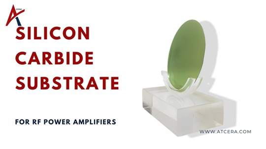 Silicon Carbide Substrate for RF Power Amplifiers