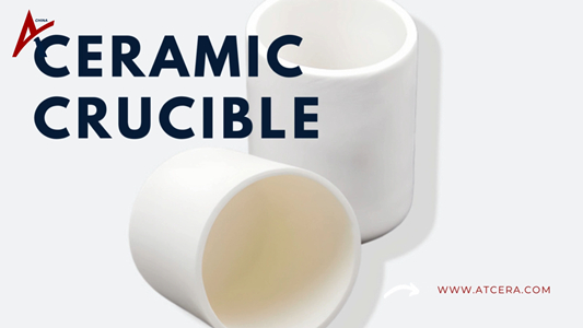 ATCERA丨Ceramic Crucibles for High-Temperature Applications